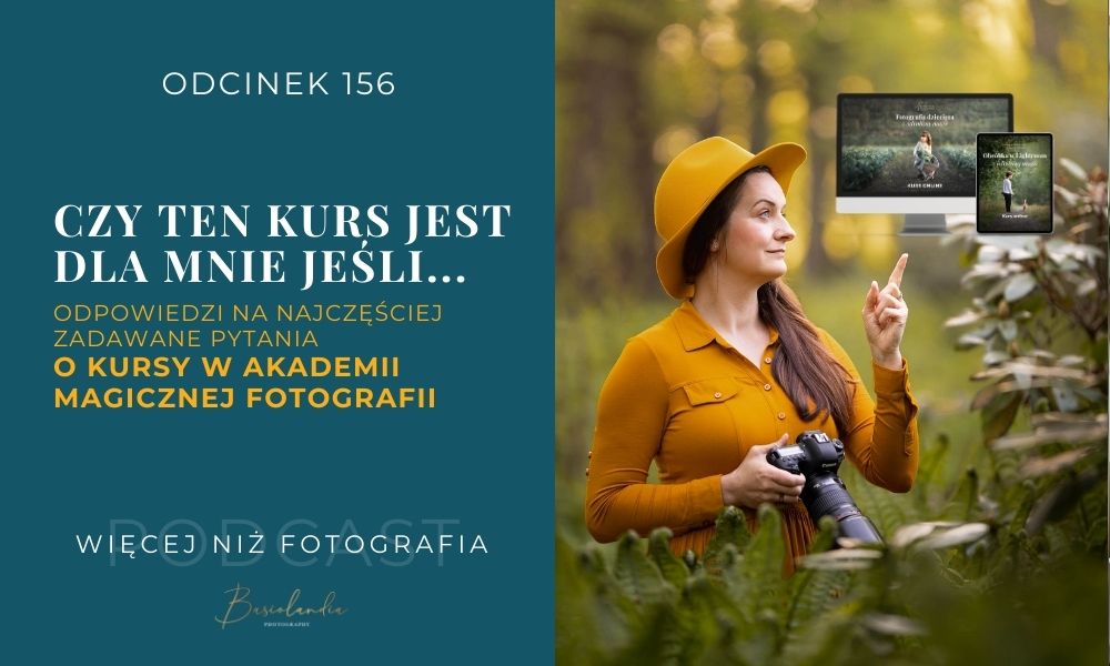 KURSY FOTOGRAFICZNE, BASIOLANDIA PHOTOGRAPHY, KURS ONLINE FOTO